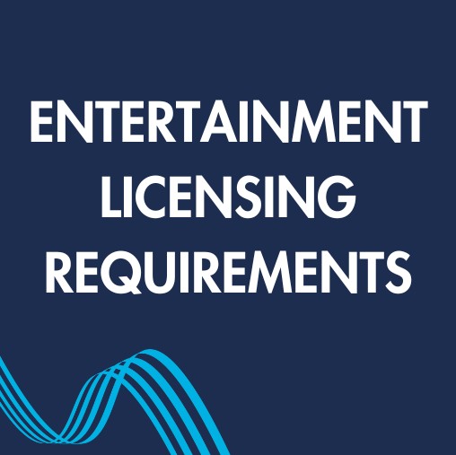Entertainment Licensing Requirements